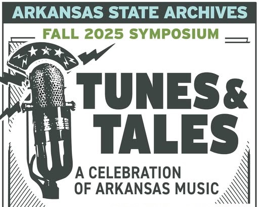 Arkansas State Archives Holds Fall Symposium, Tunes & Tales: A Celebration of Arkansas Music